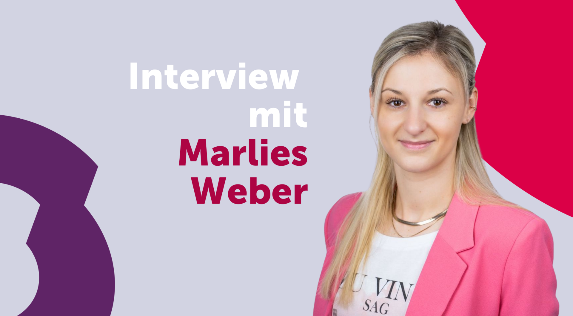 junge Frau in rosa Blazer, Interview mit Marlies Weber