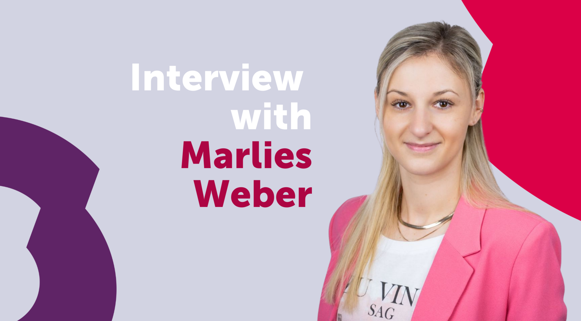 Young woman in pink blazer, interview with Marlies Weber