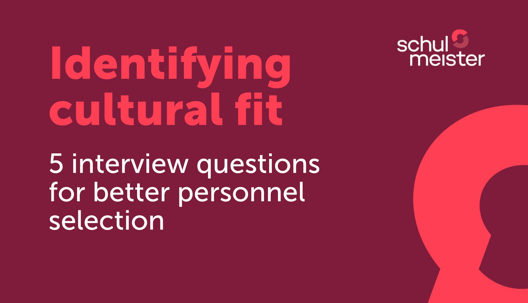 Identifying cultural fit