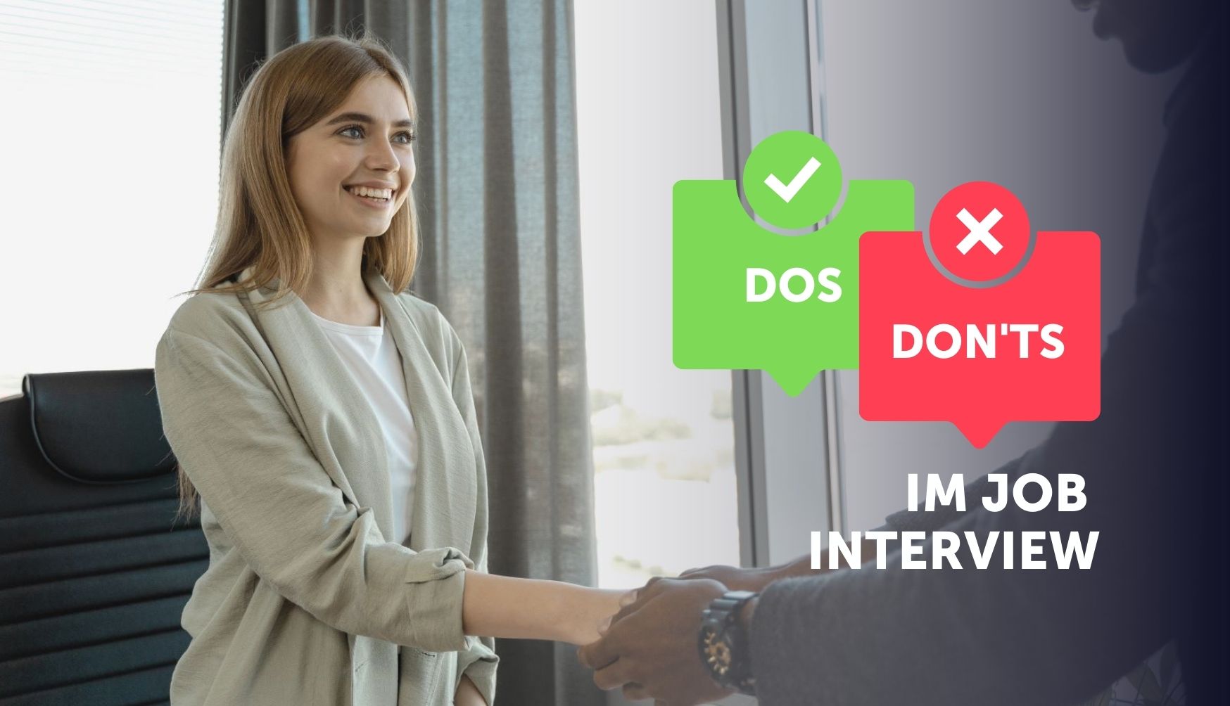 Dos and Don'ts in job interviews, girl smiling, shaking hands