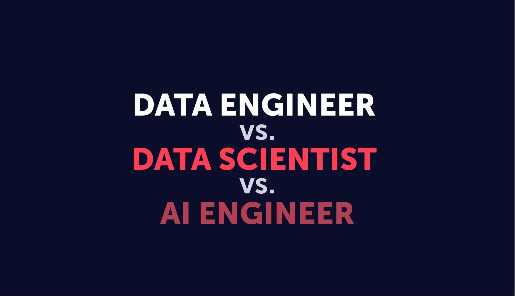 Data Engineer vs. Data Scientist vs. AI Engineer – Vergleich der drei IT-Berufsbilder - Schulmeister IT Recruiting